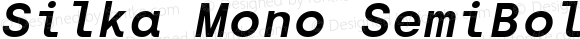 Silka Mono SemiBold Italic