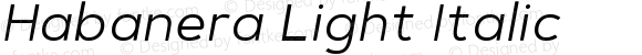 Habanera Light Italic