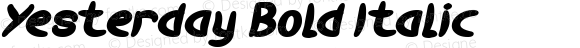 Yesterday Bold Italic