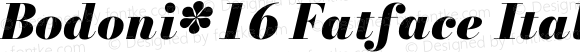 Bodoni* 16 Fatface Italic