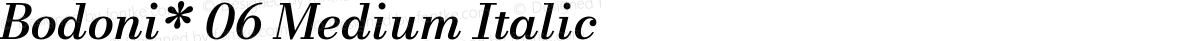 Bodoni* 06 Medium Italic