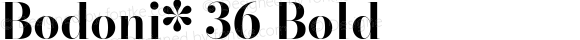 Bodoni* 36 Bold