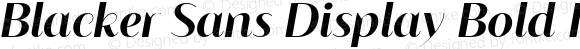 Blacker Sans Display Bold Italic