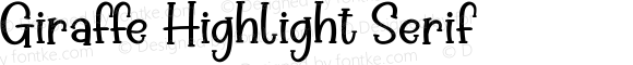 Giraffe Highlight Serif Version 1.003;Fontself Maker 3.5.1