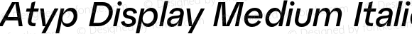 Atyp Display Medium Italic