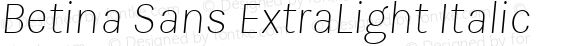 Betina Sans ExtraLight Italic