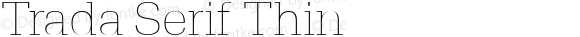 Trada Serif Thin