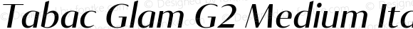 Tabac Glam G2 Medium Italic