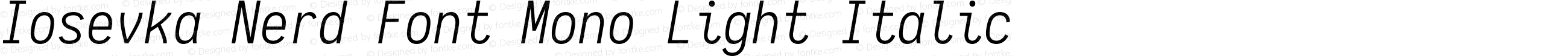 Iosevka Nerd Font Mono Light Italic