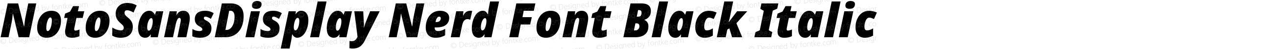 NotoSansDisplay Nerd Font Black Italic