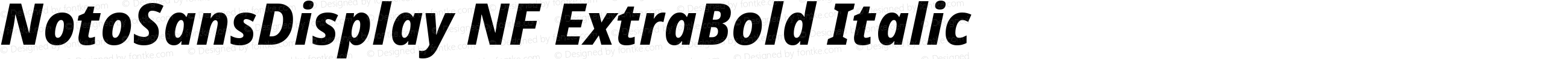 Noto Sans Display ExtraBold Italic Nerd Font Complete Windows Compatible