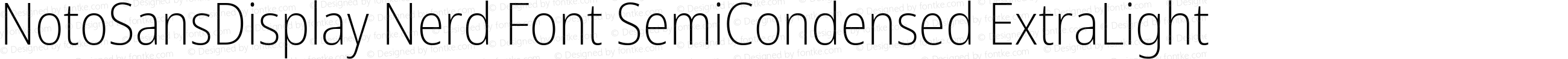 Noto Sans Display SemiCondensed ExtraLight Nerd Font Complete