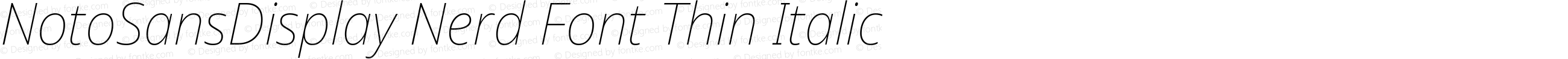 NotoSansDisplay Nerd Font Thin Italic