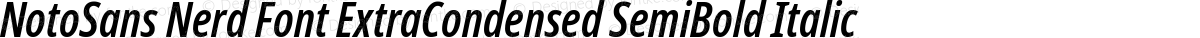 NotoSans Nerd Font ExtraCondensed SemiBold Italic