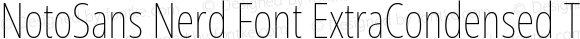 NotoSans Nerd Font ExtraCondensed Thin