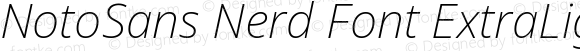 NotoSans Nerd Font ExtraLight Italic