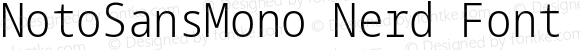 NotoSansMono Nerd Font Condensed Light