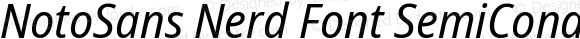 NotoSans Nerd Font SemiCondensed Italic