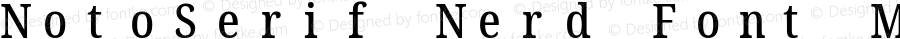 Noto Serif Condensed Medium Nerd Font Complete Mono