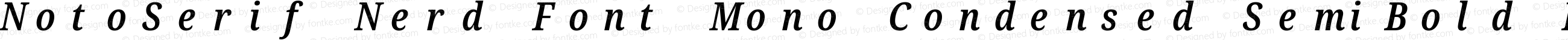 NotoSerif Nerd Font Mono Condensed SemiBold Italic