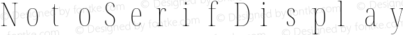 Noto Serif Display ExtraCondensed Thin Nerd Font Complete Mono