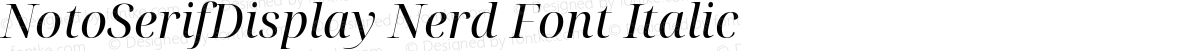 NotoSerifDisplay Nerd Font Italic