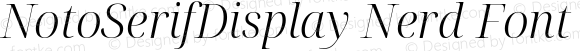 NotoSerifDisplay Nerd Font Light Italic