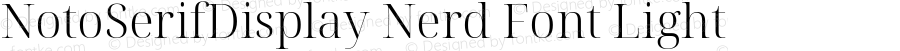 Noto Serif Display Light Nerd Font Complete