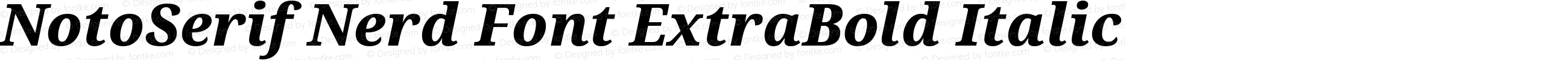 Noto Serif ExtraBold Italic Nerd Font Complete