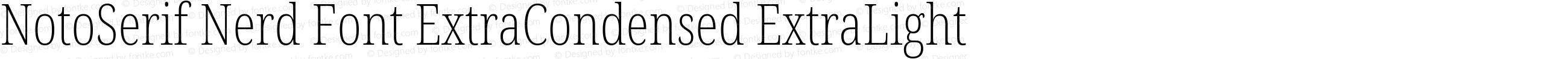 Noto Serif ExtraCondensed ExtraLight Nerd Font Complete