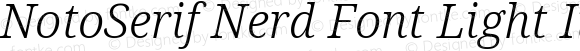 NotoSerif Nerd Font Light Italic
