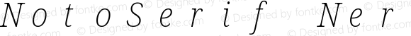 Noto Serif SemiCondensed ExtraLight Italic Nerd Font Complete Mono