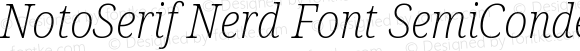 NotoSerif Nerd Font SemiCondensed ExtraLight Italic