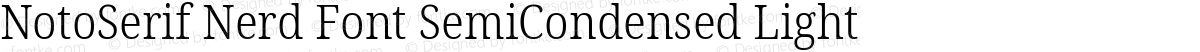 NotoSerif Nerd Font SemiCondensed Light