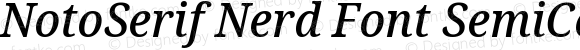 NotoSerif Nerd Font SemiCondensed Medium Italic