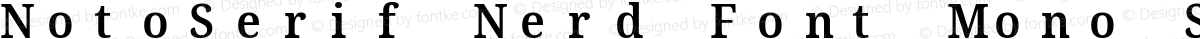 NotoSerif Nerd Font Mono SemiCondensed SemiBold