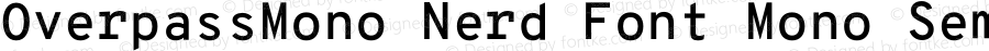Overpass Mono SemiBold Nerd Font Complete Mono
