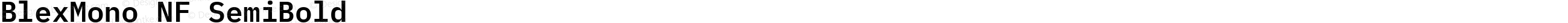 Blex Mono SemiBold Nerd Font Complete Windows Compatible