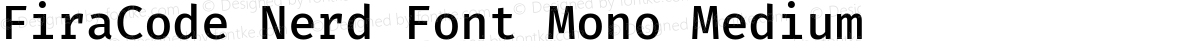 FiraCode Nerd Font Mono Medium