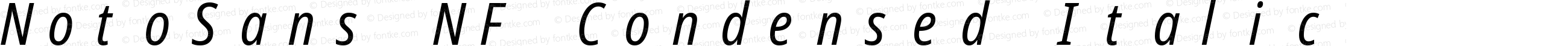 NotoSans NF Condensed Italic