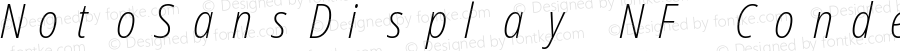 Noto Sans Display Condensed ExtraLight Italic Nerd Font Complete Mono Windows Compatible