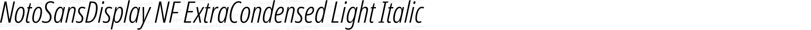 Noto Sans Display ExtraCondensed Light Italic Nerd Font Complete Windows Compatible