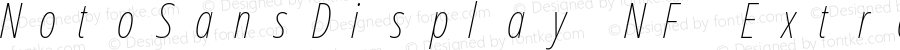 NotoSansDisplay NF ExtraCondensed Thin Italic