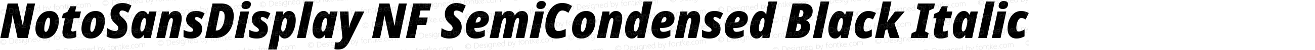 NotoSansDisplay NF SemiCondensed Black Italic