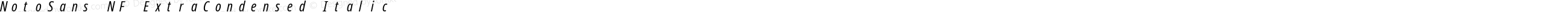 NotoSans NF ExtraCondensed Italic
