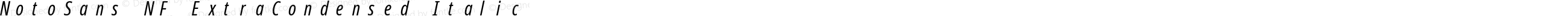 NotoSans NF ExtraCondensed Italic