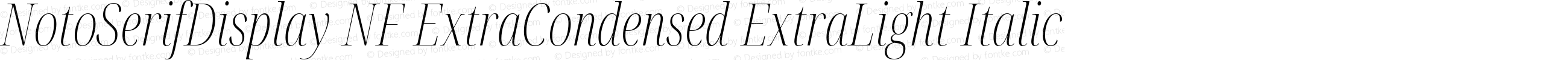 NotoSerifDisplay NF ExtraCondensed ExtraLight Italic