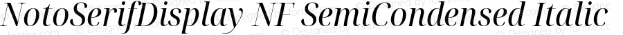 Noto Serif Display SemiCondensed Italic Nerd Font Complete Windows Compatible