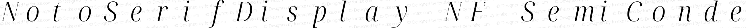 Noto Serif Display SemiCondensed Light Italic Nerd Font Complete Mono Windows Compatible