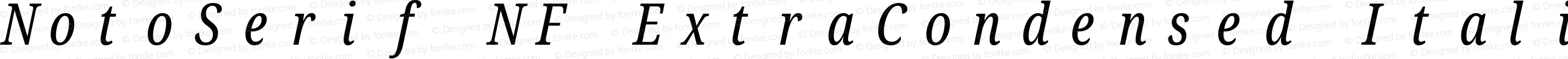 NotoSerif NF ExtraCondensed Italic